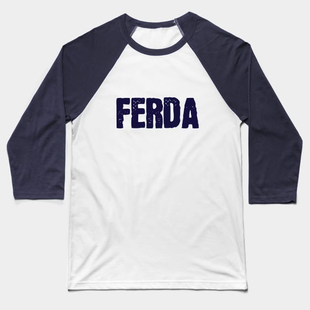 Ferda Baseball T-Shirt by SunnyLemonader